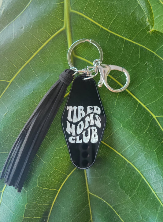 Tired Mom Club Keychain