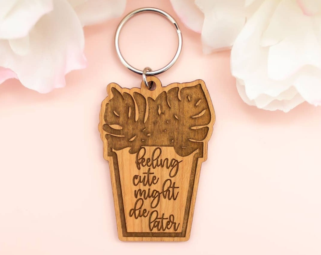 Feelin Cute Wood Keychain